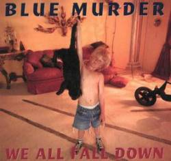 Blue Murder : We All Fall Down - Jelly Roll